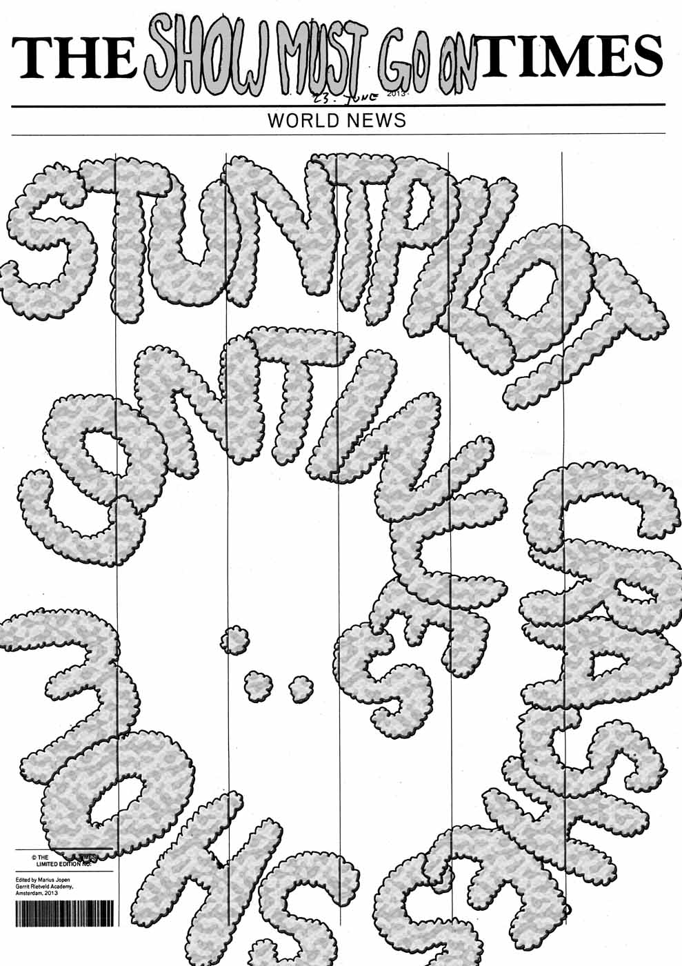 The Show Must Go On Times