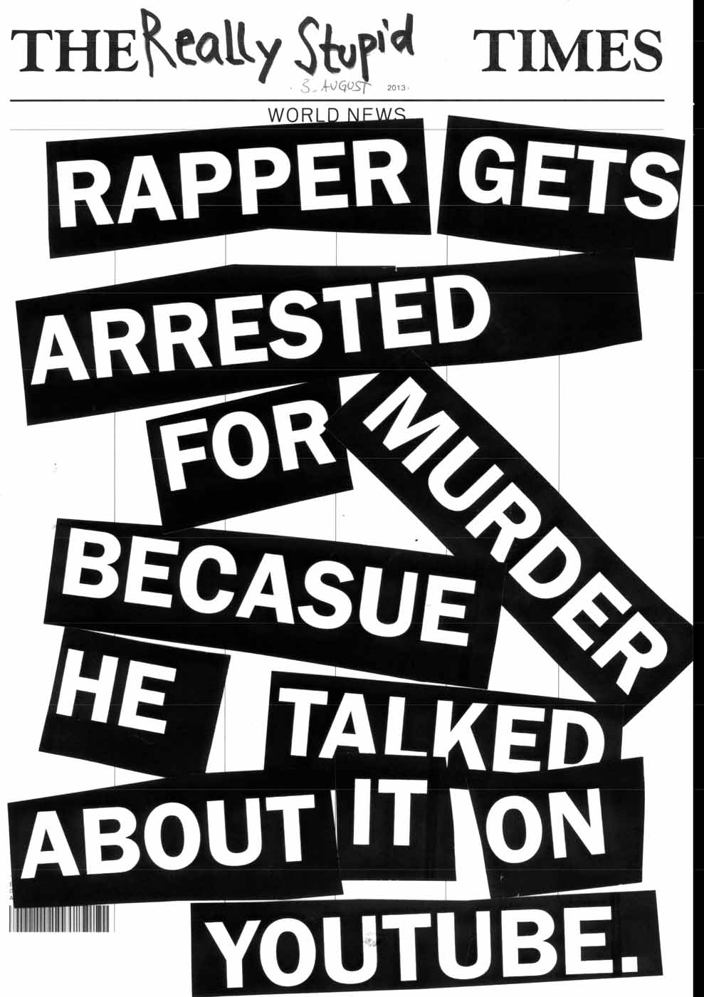 The Really Stupid Times